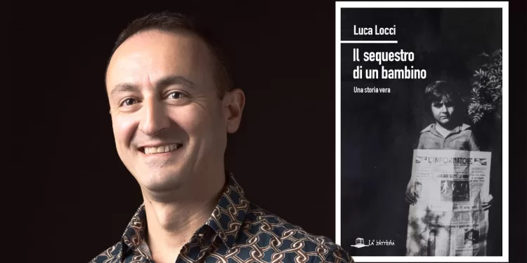 Luca Locci “Il sequestro di un bambino”