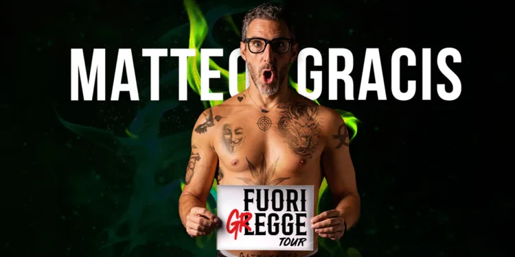 Matteo Gracis in Fuorigregge Tour