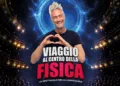 Vincenzo Schettini con Viaggio al centro della fisica